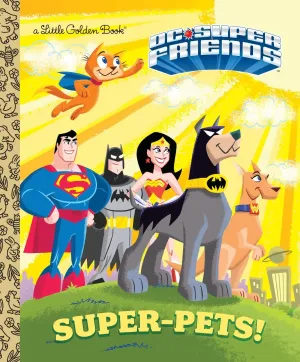 Super-Pets! (Dc Super Friends)